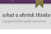 What a Shrink Thinks