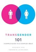 Transgender 101: A Simple Guide to a Complex Issue